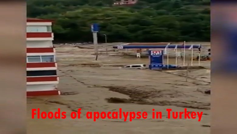 #Shockingscenes of Turkey trapped in a terrible #flood #Floods of apocalypse in Turkey