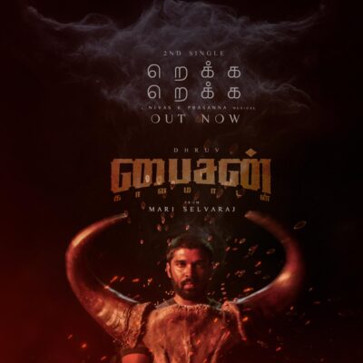 “Bison Kaala maadan” Rekka Rekka Out Now…